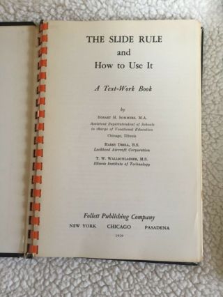 The slide rule and how to use it book with old slide rule by Hobart Sommers 1959 5