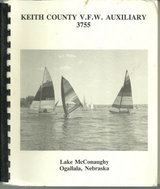 Ogallala Ne 1989 Keith County Vfw Auxiliary Cook Book Nebraska Community Recipes