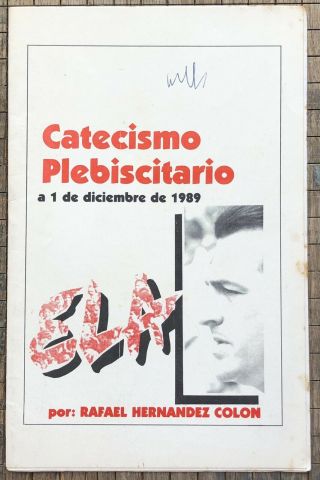 Rafael Hernandez Colon Catecismo Plebiscitario Ela Ppd Puerto Rico 1989