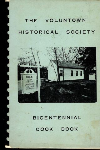 Voluntown Ct 1976 Historical Society Bicentennial Cook Book Connecticut Recipes