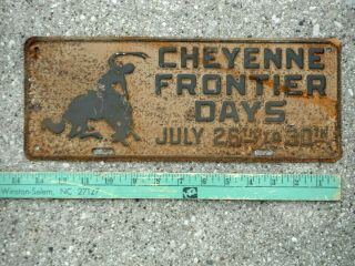 July 26 To 30 Solid Orig Cond Wyoming 1940s Cheyenne Frontier Days License Plate