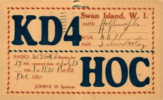 Kd4hoc John E.  W.  Soencer Swan Island,  W.  I.  1941 Vintage Ham Radio Qsl Card