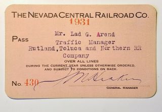 1931 The Nevada Central Railroad Co.  Annual Pass L G Arend J M Hiskey