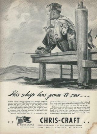 1942 Wwii Chris - Craft Boat Ad/ Boy Looking For Dad At Sea / Algonac