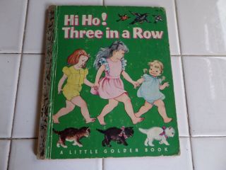 Hi Ho Three In A Row,  A Little Golden Book,  1954 (vintage Eloise Wilkin)