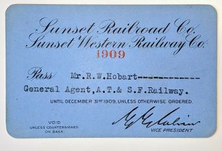 1909 Sunset Railroad / Sunset Western Railway Annual Pass R W Hobart H L Metcalf