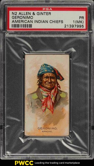 1888 N2 Allen & Ginter American Indian Chiefs Geronimo Psa 1 (mk) Pr (pwcc)