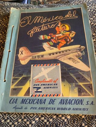 1950’s Pan Am Travel Poster Booklet – 12 Future Mexico Stunning Colors