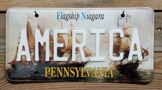 Pennsylvania Flagship Niagara Novelty License Plate / Tag - America Embossed