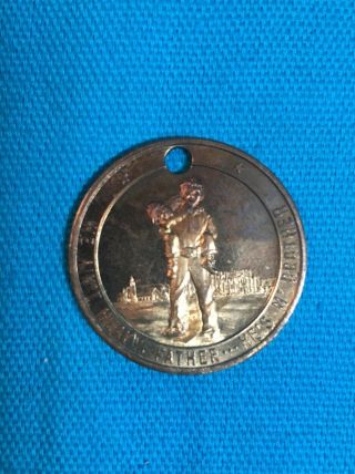 Boy’s Town Token Fob Pendant “he Ain’t Heavy,  Father.  He’s M’ Brother”