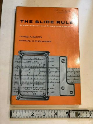 " The Slide Rule " Instructional Book By Saxon & Englander - Prentice Hall