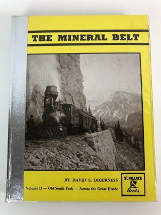 The Mineral Belt Vol Ii Old South Park Across The Great Divide Train Gold Mining