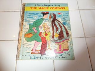 The Magic Compass,  A Little Golden Book,  1953 (a Ed;vintage Mary Poppins)