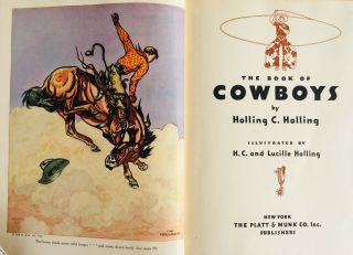 1930s Book Of Cowboys Vintage Children’s Illustrated Horses Ranch Rodeo Holling