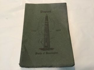 Program Pageant Of Bennington 1927 - 150th Anniversary Of The Battle