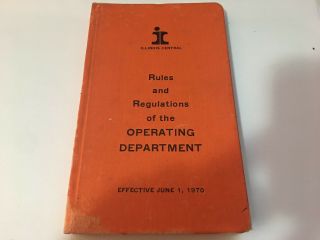 1970 Illinois Central Rules And Regulations Of The Operating Department Booklet