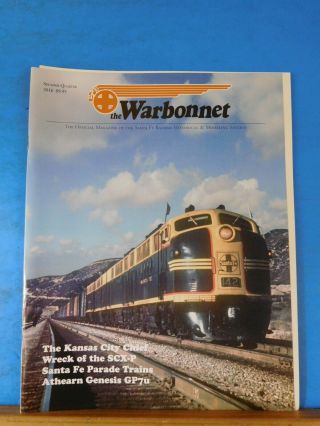 Warbonnet 2016 2nd Quarter Santa Fe Railway Historical & Modeling Society