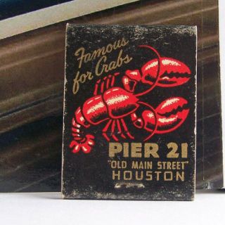 Rare Vintage Matchbook T1 Houston Texas Old Main Street Pier 21 Famous Crabs