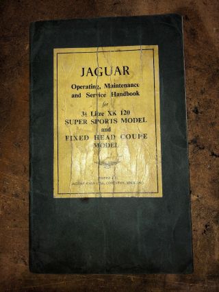 Jaguar Xk120 Operating,  Maintenance & Service Handbook,  R.  P.  5.  Edition