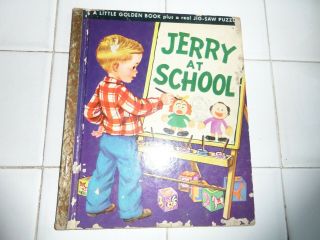 Jerry At School,  A Little Golden Book,  1950 (a Ed; No Puzzle; Malvern)