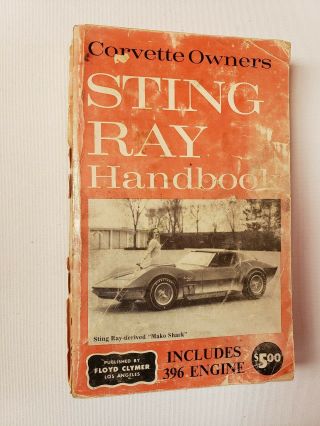 Corvette Owners Sting Ray Handbook 1963 - 1965 Floyd Clymer Chevrolet Vtg