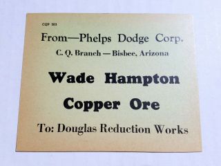 Copper Queen Mine Ore Delivery Tags Bisbee To Douglas Arizona Wade Hampton