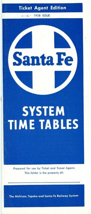 Santa Fe Railway,  Ticket Agent Ed.  System Passenger Time Table,  January 12,  1958