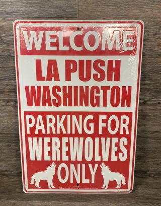 Twilight Saga / Werewolves / La Push Washington / Parking For Werewolves Sign