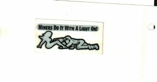 Miner Woman Miners Light On Coal Mining Sticker 261