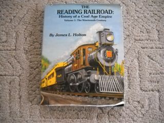 The Reading Railroad - History Of A Coal Age Empire Volume 1 Holton Signed,  Maps