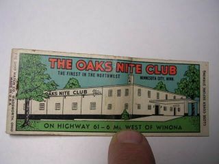 The Oaks Nite Club Minnesota City Minnesota 6 Mi West Of Winona Mn Matchbook
