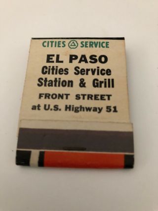 Vintage Full Matchbook El Paso Cities Servce Station & Grill Front Street Hwy 51