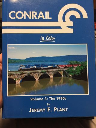 Morning Sun Hardcover Book: Conrail In Color Volume 3 - Into The 90 