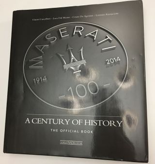 Maserati - A Century Of History - The Official Book 1914 To 2014