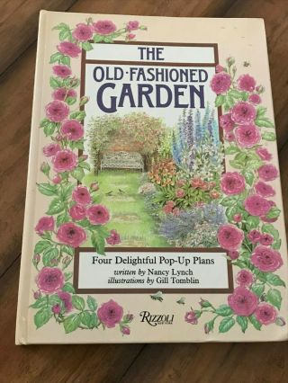 " The Old - Fashioned Garden: Four Delightful Pop - Up Plans " •lynch & Tomblin/rizzoli