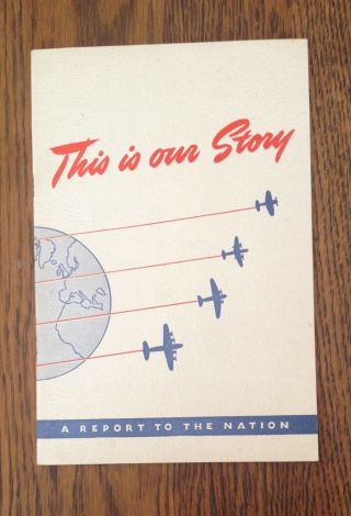 1942 Douglas Aircraft Company " Report To The Nation " Wwii Information Pamphlet.