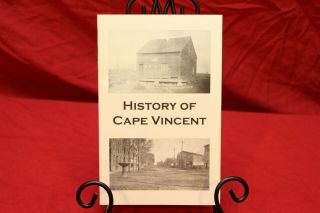 History Of Cape Vincent,  Ny | Booklet - 18 Pages,  25 Photos
