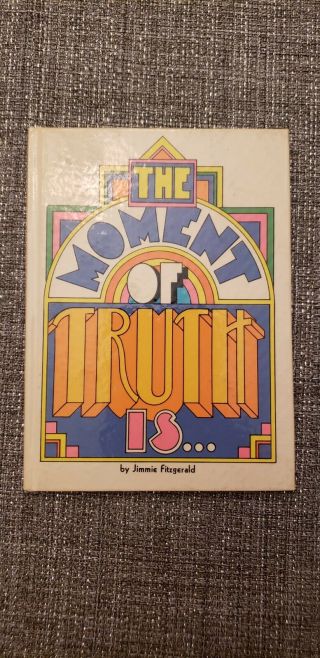 1971 Hallmark Thoughtfulness Library " The Moment Of Truth Is " Gift Book Card