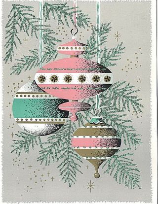 Mid Century Modern Xmas Card W Vtg Pink,  Aqua Shiny Brite Style Ornaments Glitter