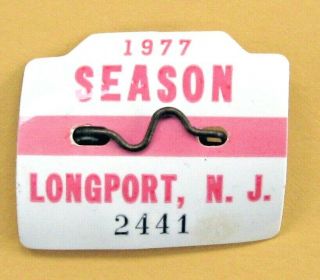 1977 Longport,  Nj Seasonal Beach Tag / Badge