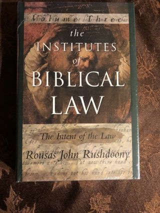 The Institutes Of Biblical Law Volume 3 The Intent Of The Law