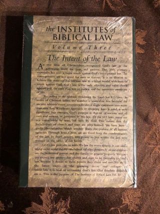 THE INSTITUTES OF BIBLICAL LAW VOLUME 3 The Intent Of The Law 2