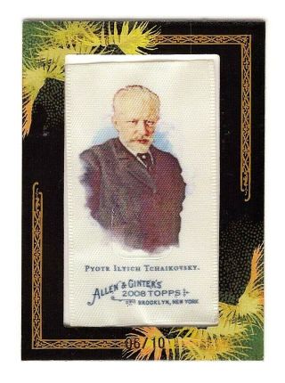 Pyotr Iltich Tchaikovsky 2008 Topps Allen & Ginter Mini Framed Cloth Card 06/10