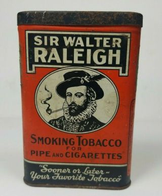 Sir Walter Raleigh Pocket Tobacco Tin Vintage Sooner Or Later