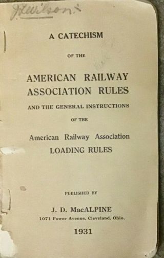 Vintage 1931 A Catechism Of American Railway Association Rules - Loading Rules