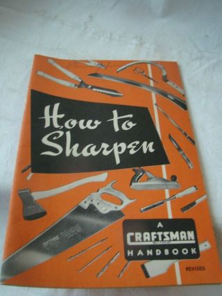 Vintage A Craftsman Handbook " How To Sharpen " Sears,  Roebuck 1952