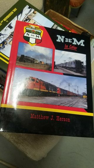 Railroad Book N De M National Railways Of Mexico In Color Look
