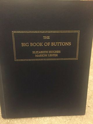 Big Book Of Buttons.  Wonderful Book,  Detailed With Pictures.