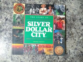 The Story Of Silver Dollar City Book By Crystal Patton Branson Missouri Park