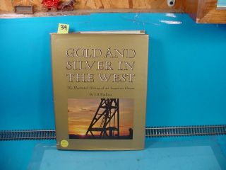 Rs39 Gold & Silver In The West By T.  H.  Watkins History Of An American Dream